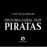 História Geral dos Piratas